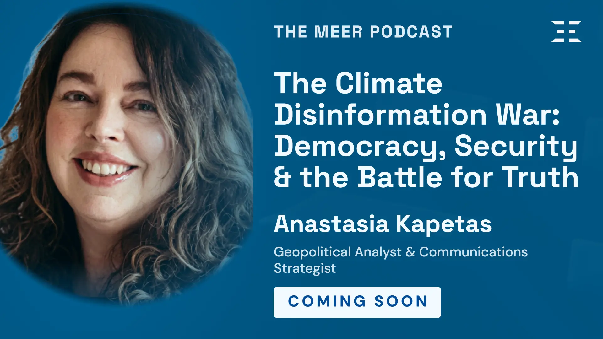 The Climate Disinformation War: Democracy, Security & the Battle for Truth with Anastasia Kapetas